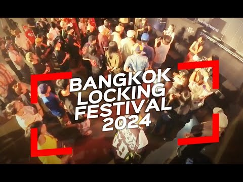 AGA VLOG ： 2024 BANGKOK LOCKING FESTIVAL