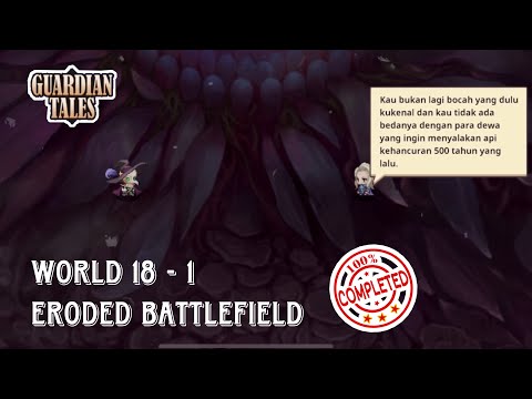 ERODED BATTLEFIELD | Guardian tales world (18-1)