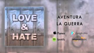 Aventura - La Guerra