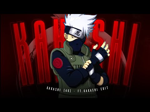 Kakashi (4K) - Ft. Kakashi Edit #Kakashi