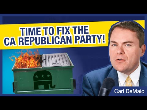 Time to Fix the CA Republican Party!