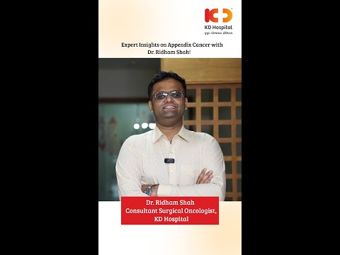 About Appendix Cancer | Dr Ridham Shah | KD Hospital