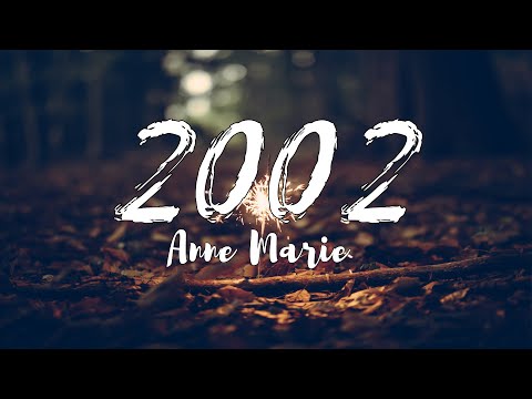 Anne Marie - 2002 (Lyrics)