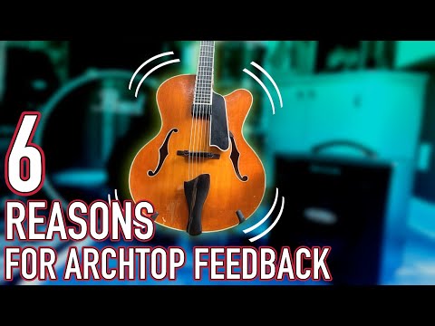 6 Ways to STOP Archtop Guitar Feedback