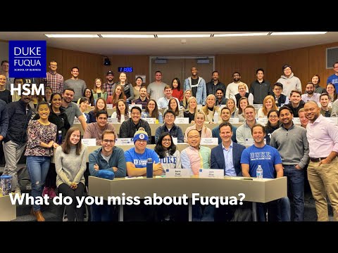 Duke Fuqua HSM Alumni talk about what they miss about Fuqua