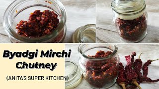 Byadgi Mirchi Chutney | बेडगी मिरचीचे चटणी | Anita's Super Kitchen