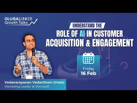 Understand the Role of AI in Customer Acquisition & Engagement - 16 February 2024