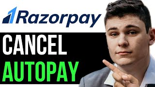 HOW TO CANCEL AUTOPAY IN RAZORPAY 2025! (FULL GUIDE)