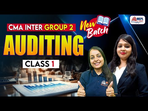 CMA Inter Group 2 - AUDITING Class 1  | MEPL Classes