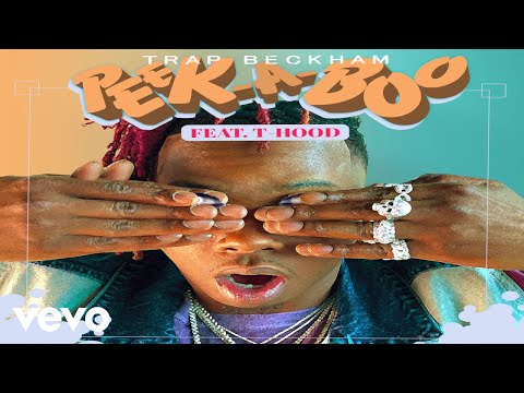 Trap Beckham - Peek-A-Boo (Audio) ft. T-Hood