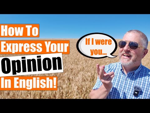 How to Express Your Opinion in English