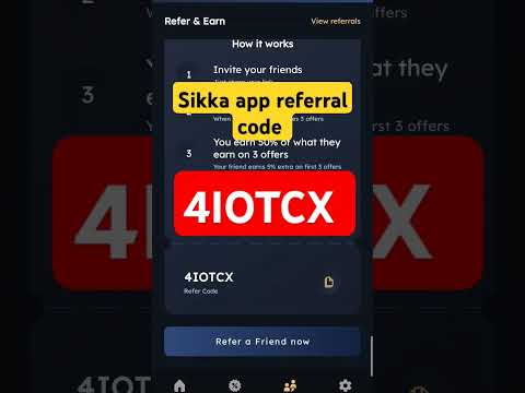 sikka app refer code | sikka app | referral code | sikka app referral code in 2024