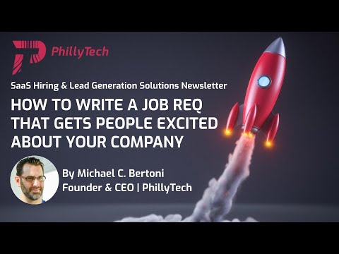 How To Write a Job Requirement that gets People Excited about your SaaS or Hi-Tech Company