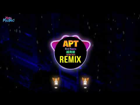 APT (RinV Remix Tiktok 2024) - Róse ft. Bruno Mars 越南鼓卡点舞 || House Lak Tiktok Douyin 越南鼓DJ抖音版