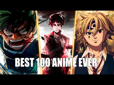 Best 100 Anime Of All Time