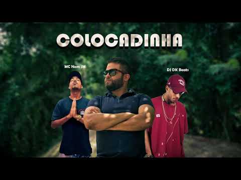 MasterCtrl, DJ DK Beats - Colocadinha (feat. MC Nem JM)