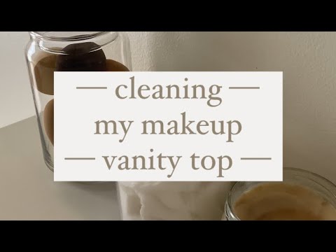 Cleaning Vanity Top - ASMR | just for fun