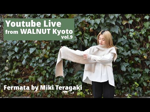 Youtube Live from Walnut Kyoto vol.9