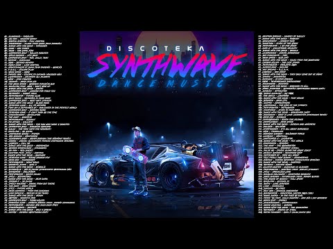 SynthWave Dance Music - The Best