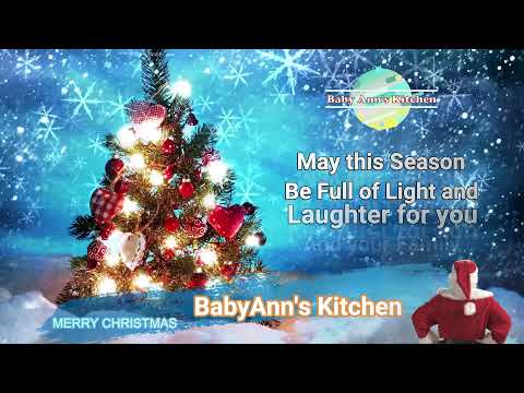 MERRY CHRISTMAS😍🎅🎄🎄😇🍾 To all Our Cherished Subscribers and Viewers. From BabyAnn's Kitchen With Love