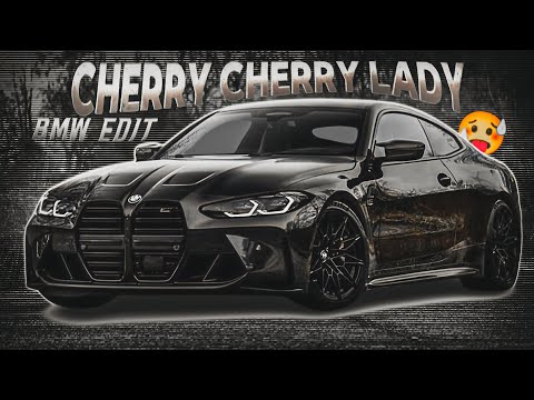 BMW EDIT - CHERI CHERI LADY 🔥🗿