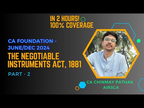 Chp.7:Negotiable Instruments Act CA Foudation - 100% coverage in 2 Hours #cafoundation #businesslaws