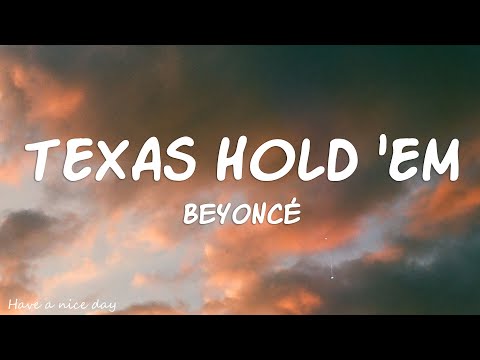 Beyoncé - TEXAS HOLD 'EM (Lyrics)