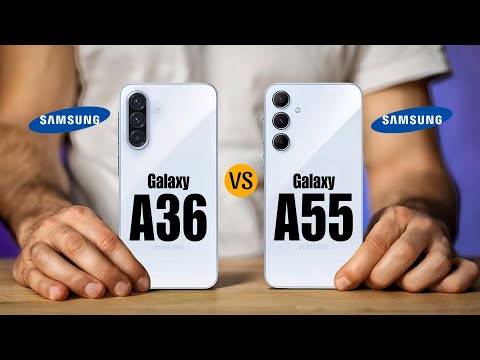 Samsung Galaxy A36 Vs Samsung Galaxy A55