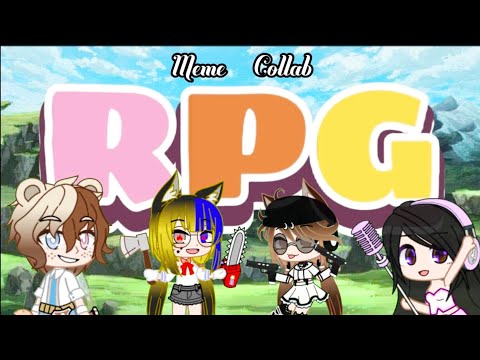 RPG meme (Collab) 👑