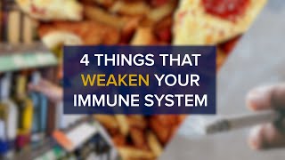 Immune System Busters - 4 Things That Can Weaken Your Immune System