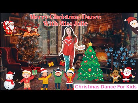 ❄️🎅Merry Christmas Dance With Miss Jolie | Merry Christmas | Christmas Song For kids🕺❄️