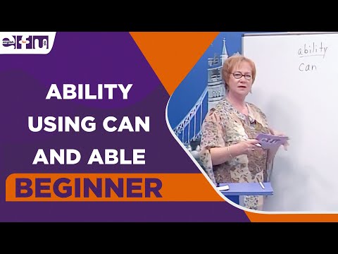 Beginner Level  - Ability Using Can and Able | English For You