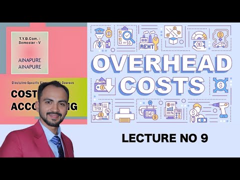 #9 TYBCOM | OVERHEADS COSTINGN| SEM5 | MUMBAI UNIVERSITY| SIRAJ SHAIKH|