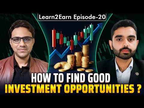 How to Find Good Investment Opportunities? | Episode20 #Learn2Earn #investmentopportunities