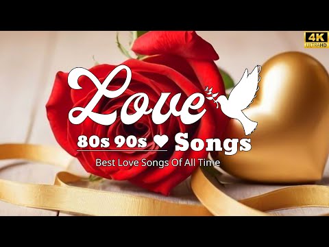 Greatest Romantic Love Songs Ever - Most Old Beautiful Love Songs 80's 90's Hits Playlist