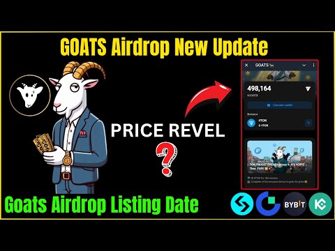 GOATS Airdrop New Update | Goats Airdrop Listing Date | GOATS Airdrop Price Reveled |