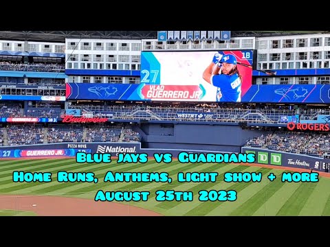 Blue Jays Vs Guardians Lineups, Home Runs Light show intro, stretch and Anthems August 25th 2023