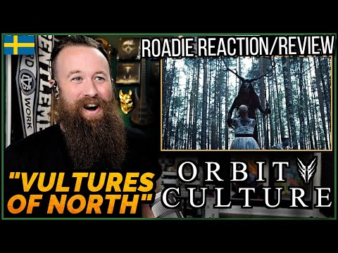 ROADIE REACTIONS | Orbit Culture - "Vultures of North"