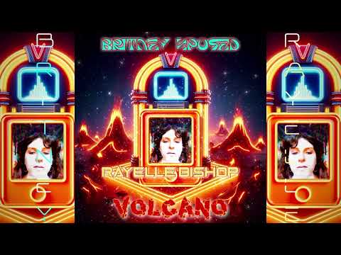 Britney Xposed - Volcano (feat. Raven Bishop)