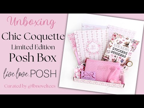 CHIC COQUETTE POSH BOX UNBOXING | LIVE LOVE POSH