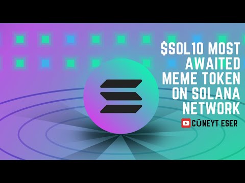 SOLANA MEME TOKEN SOL10  MY NEW MEME COİN