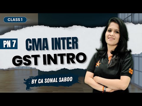 CMA Inter Indirect Taxation PN 7  June 25 Demo Class 1 | CA Sonal Saboo