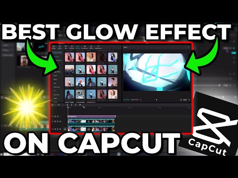 How To Get The Best Glow Effect On CapCut PC