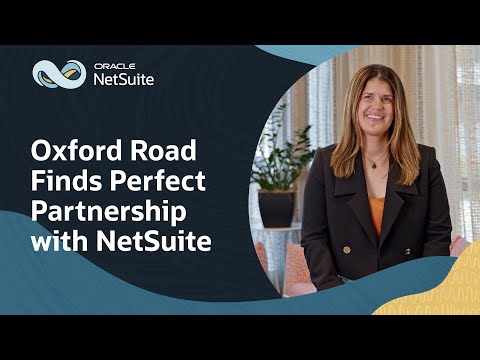 Oxford Road Thrives with NetSuite Advanced Customer Support