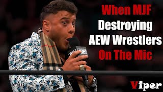 When MJF Destroying AEW Wrestlers On The Mic