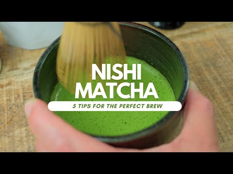 NISHI Matcha - 5 Tips For The Perfect Brew ✅