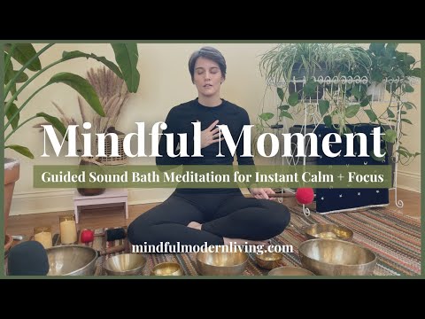 Mindful Moment | Sound Bath Meditation | Stress Relief