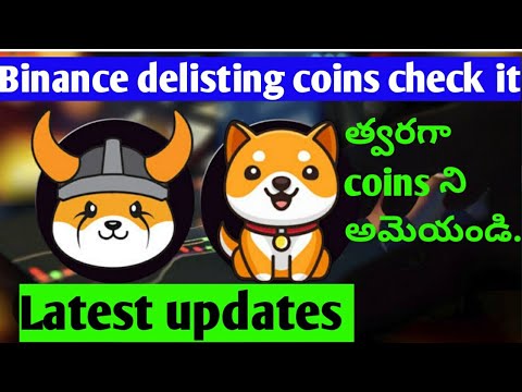 Binance delisting following pairs / babydoge coin latest updates/ floki inu token updates