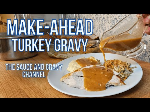 Say Goodbye to Last Minute Gravy Stress | Make-Ahead Turkey Gravy | Homemade Turkey Gravy Recipe