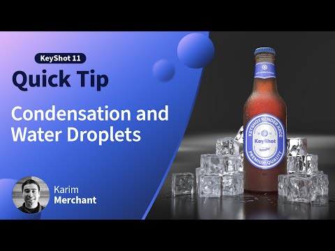 KeyShot Quick Tip - Create Condensation and Water Droplets